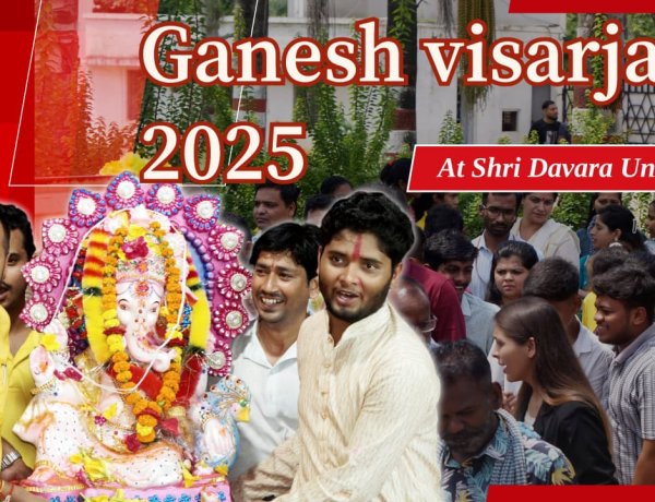 श्री दावड़ा यूनिवर्सिटी में हवन, नृत्य और गणेश विसर्जन के भावुक पलों में DG मैम भी हुई भावुक