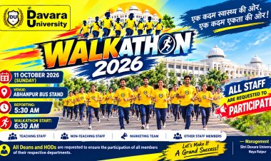 अभनपुर की सड़कों पर गूंजेगा एकता और उत्साह का संदेश, श्री दावड़ा यूनिवर्सिटी की WALKATHON 2026 कल!